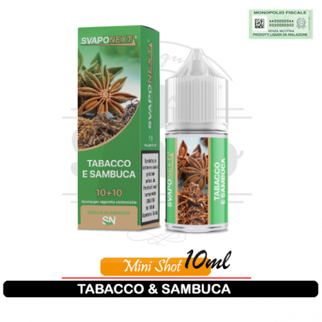 Tabacco e Sambuca Aroma Tabaccoso Mini Shot 10ml Svaponext