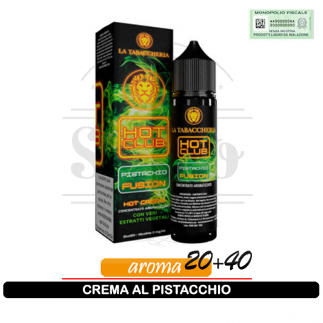 Pistacchio Fusion Aroma 20ml Linea Hot Club La Tabaccheria