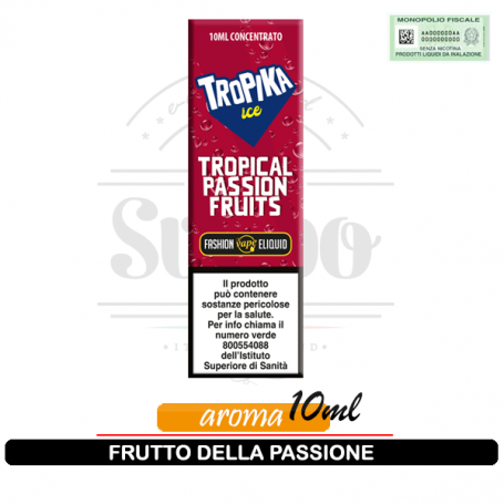 Tropical Passion Fruit Aroma Concentrato 10ml Fashion Vape