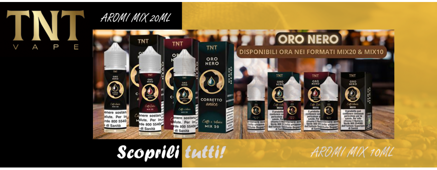 Linea Oro Nero TNT-VAPE Aromi Mix 10ml e Aromi Mix 20ml